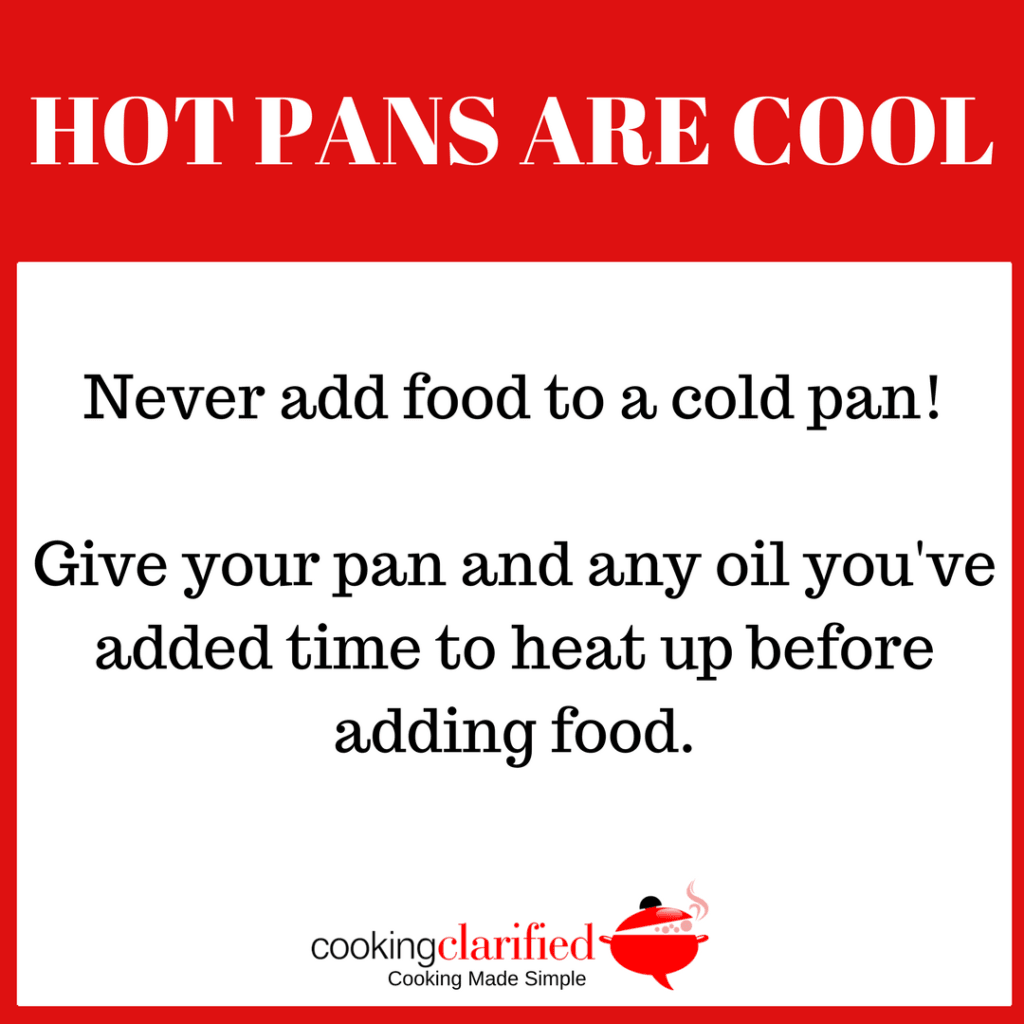 Hot Pans Are Cool Cooking Clarified