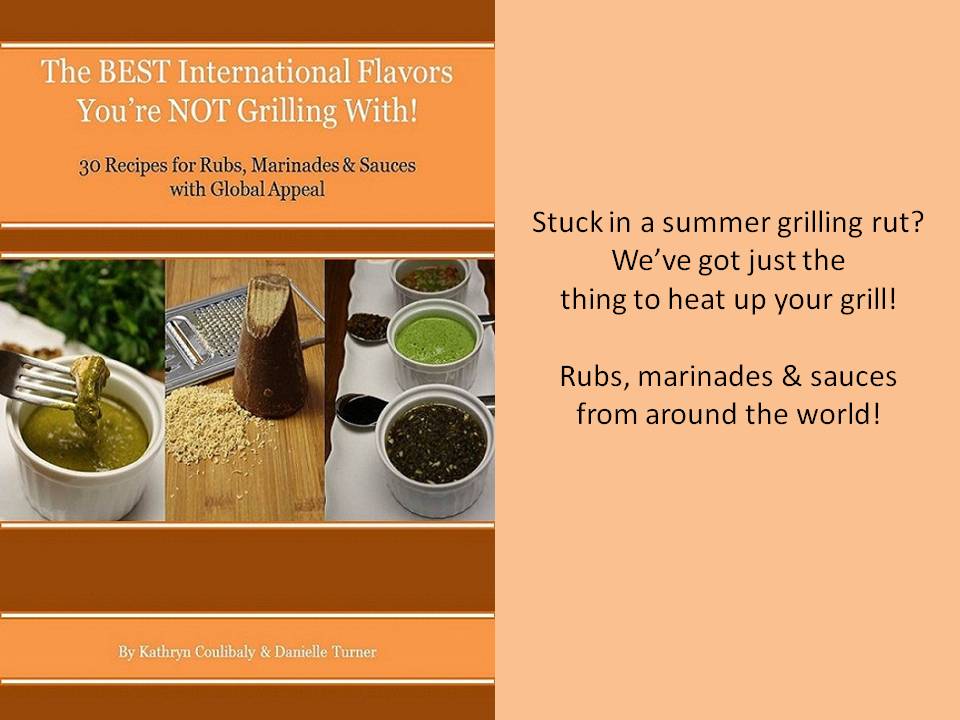 The Best International Flavors You’re Not Grilling With